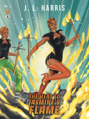 cover image of The Heat to Jasmine's Flame